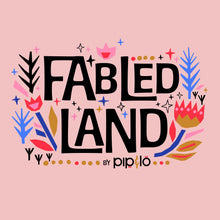 Load image into Gallery viewer, Digital illustration of text "Fabled Land by Pip & Lo" alongside tree branches and flowers
